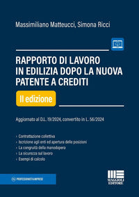 Rapporto di lavoro in edilizia dopo la nuova patente a punti - aggiornato al d.l. 19/2024 