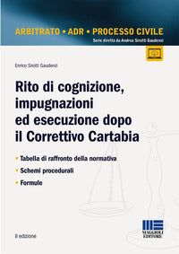 Rito di cognizione impugnazioni ed esecuzione dopo il correttivo cartabia - tabella di raffronto 