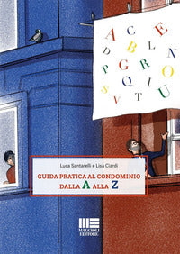 Guida pratica al condominio dalla a alla z 