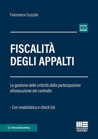 Fiscalita' degli appalti - la gestione delle criticita' dalla partecipazione all'esecuzione 