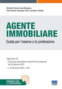 Agente immobiliare - guida per l'esame e la professione 
