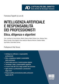 Intelligenza artificiale e responsabilita' dei professionisti - etica diligenza e algoritmi 