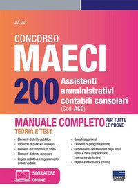 Concorso maeci 200 assistenti amministrativi contabili consolari manuale completo teoria e test 
