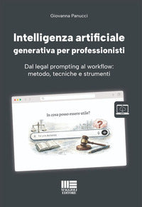 Intelligenza artificiale generativa per professionisti - dal legal prompting al workflow 