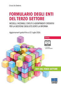 Formulario degli enti del terzo settore - modelli facsimile statuti e adempimenti operativi per la 
