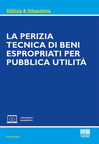 Perizia tecnica di beni espropriati per pubblica utilita' 