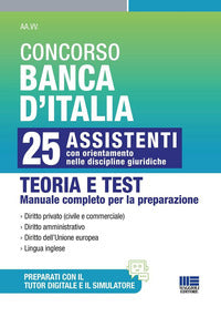 Concorso banca d'italia - 25 assistenti con orientamento nelle discipline giuridiche teoria e test 