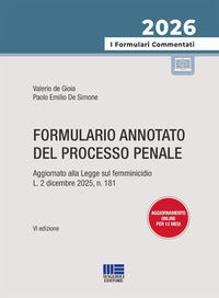 Formulario annotato del processo penale 2026 - aggiornato alla legge sul femminicidio 