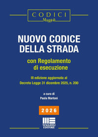 Nuovo codice della strada 2026 con regolamento di esecuzione edizione aggiornata decreto legge 