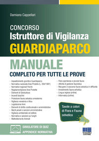 Concorso istruttore di vigilanza guardiaparco - manuale completo per tutte le prove 