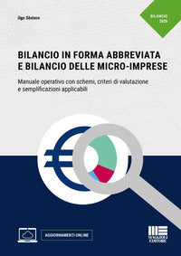 Bilancio in forma abbreviata e bilancio delle micro imprese - manuale operativo con schemi 