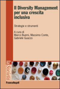 Diversity management per una crescita inclusiva. strategie e strumenti 