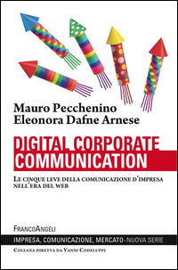 Digital corporate communication - le cinque leve della comunicazione d'impresa 