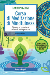 Corso di meditazione di mindfulness - conosco conduco calmo il mio pensare 