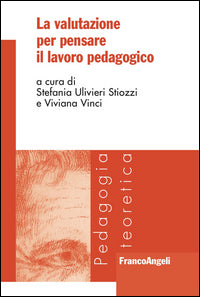 Valutazione per pensare il lavoro pedagogico 