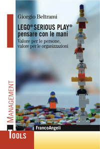 Lego serious play - pensare con le mani 