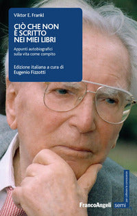Cio' che non e' scritto nei miei libri - appunti autobiografici sulla vita come compito 