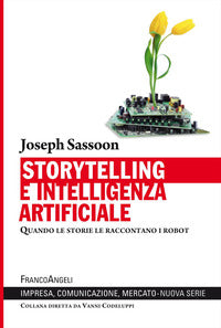 Storytelling e intelligenza artificiale - quando le storie le raccontano i robot 