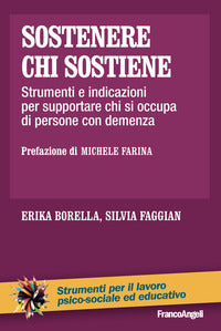 Sostenere chi sostiene - strumenti e indicazioni - demenza 