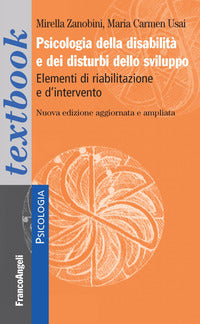 Psicologia della disabilita' e dei disturbi dello sviluppo - elementi di riabilitazione e 