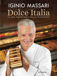 Dolce italia - la mia pasticceria della tradizione 