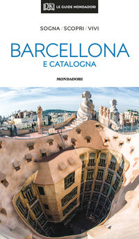 Barcellona e catalogna - le guide mondadori 2020 