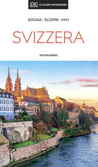 Svizzera - le guide mondadori 2020 