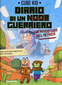 Diario di un noob guerriero un'avventura nel nether 