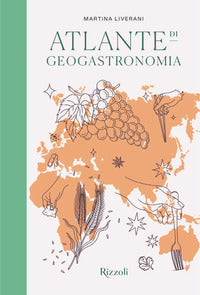 Atlante di geogastronomia 