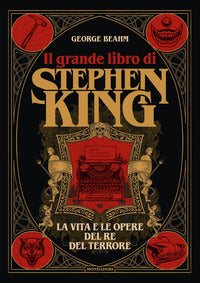 Grande libro di stephen king - la vita e le opere del re del terrore 