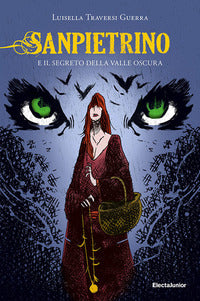 Sanpietrino e il segreto della valle oscura 