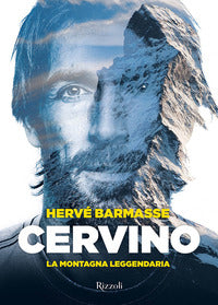 Cervino - la montagna leggendaria 