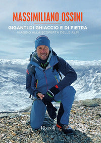 Giganti di ghiaccio e di pietra - viaggio alla scoperta delle alpi 