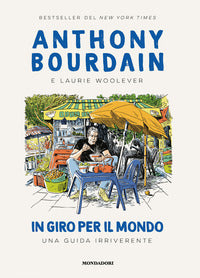In giro per il mondo - una guida irriverente 