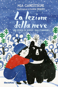 Lezione della neve - una storia di boschi orsi e bambini 