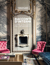 Racconti d'interni - case d'autore del novecento 