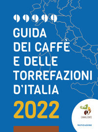Guida dei caffe' e delle torrefazioni d'italia 2022 