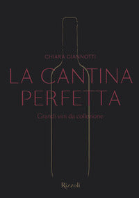 Cantina perfetta - grandi vini da collezione 