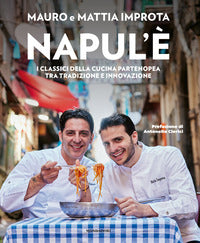 Napul'e' - i classici della cucina partenopea tra tradizione e innovazione 