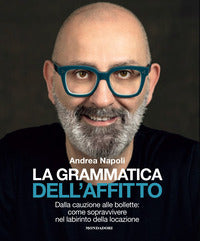 Grammatica dell'affitto - dalla cauzione alle bollette come sopravvivere nel labirinto della 