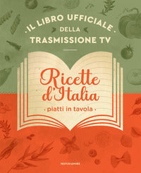 Ricette d'italia - piatti in tavola 