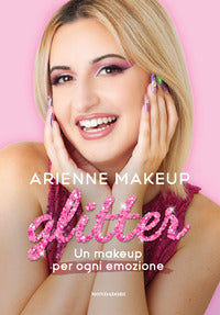 Glitter - un makeup per ogni emozione 