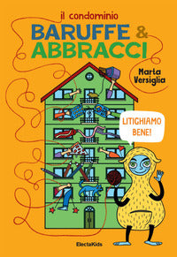 Condominio baruffe e abbracci - litighiamo bene 