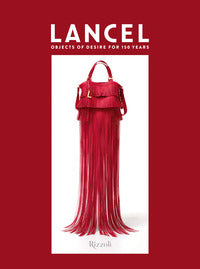 Lancel - objects of desire for 150 years 