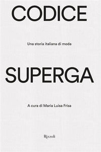 Codice superga - una storia italiana di moda 