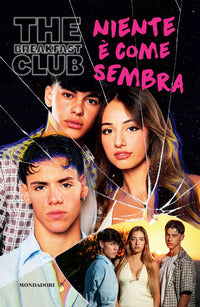 The breakfast club - niente e' come sembra 