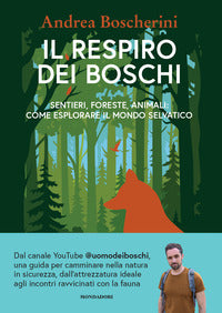 Respiro dei boschi - sentieri foreste animali come esplorare il mondo selvatico 