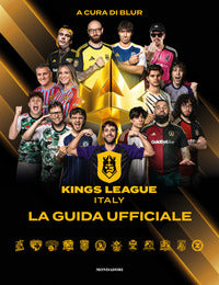Kings league italy - la guida ufficiale 