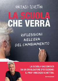Scuola che verra' - riflessioni nell'era del cambiamento 
