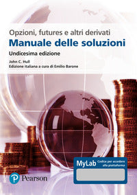 Opzioni futures e altri derivati - manuale delle soluzioni ediz. mylab 